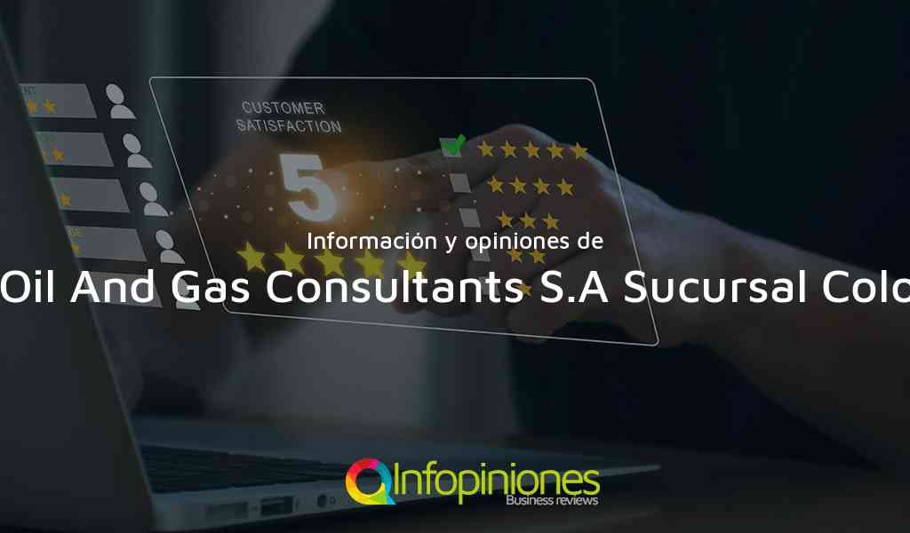 Información y opiniones sobre Galo Oil And Gas Consultants S.A Sucursal Colombia de Bogotá, D.C.